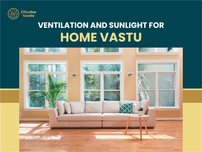 Ventilation and sunlight for home Vastu